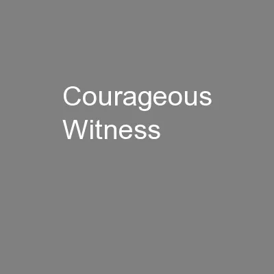 Courageous Witness