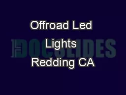 Offroad Led Lights Redding CA