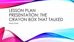 Lesson Plan Presentation: The Crayon Box That Talked