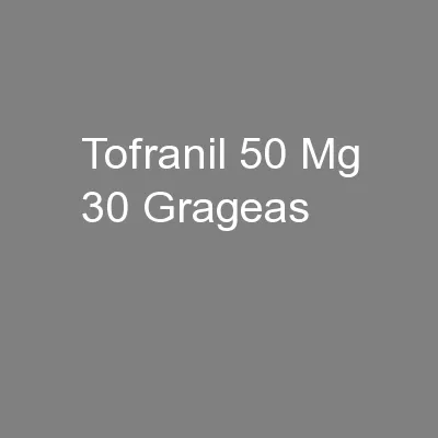 Tofranil 50 Mg 30 Grageas