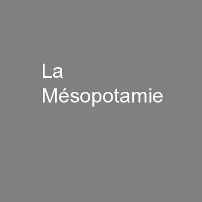La  Mésopotamie