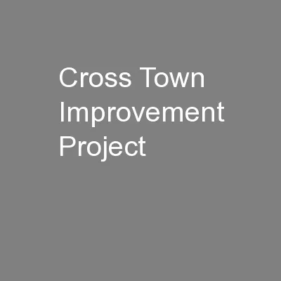 Cross Town Improvement Project