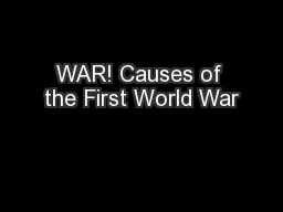 WAR! Causes of the First World War
