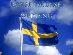 ROYAL SWEDISH WEDDING