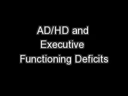 AD/HD and Executive Functioning Deficits