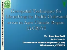 Geospatial Techniques for Identifying the Paddy Cultivated