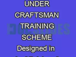 SYLLABUS FOR THE TRADE OF DESKTOP PUBLISHING OPERATOR SEMESTER PATTERN UNDER CRAFTSMAN TRAINING SCHEME Designed in  by Ministry of Labour and Employment Directorate General of Employment and Training