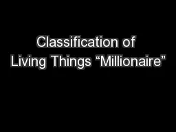 Classification of Living Things “Millionaire”