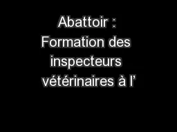 Abattoir : Formation des inspecteurs vétérinaires à l’