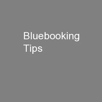 Bluebooking Tips