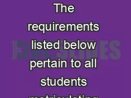 Human Development  The requirements listed below pertain to all students matriculating
