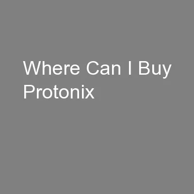 Where Can I Buy Protonix