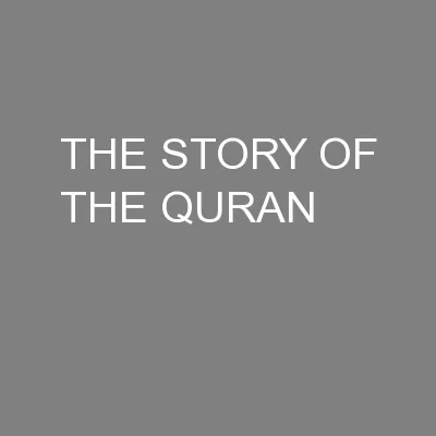 THE STORY OF THE QURAN