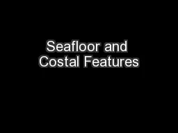 Seafloor and Costal Features