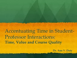 Accentuating Time in Student-Professor Interactions: