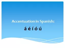 Accentuation in Spanish: