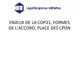 ENJEUX DE LA COP21, FORMES DE L’ACCORD, PLACE DES CPDN