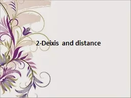2-Deixis and distance