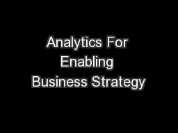 Analytics For Enabling Business Strategy