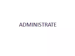 ADMINISTRATE