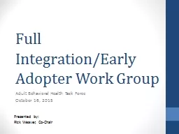 Full Integration/Early Adopter Work Group