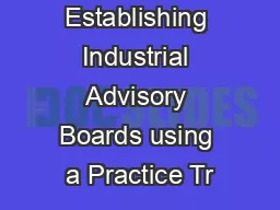 Establishing Industrial Advisory Boards using a Practice Tr