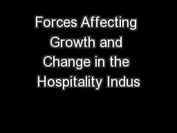Forces Affecting Growth and Change in the Hospitality Indus