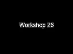 Workshop 26