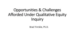 Opportunities & Challenges Afforded Under Qualitative E