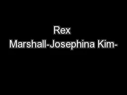 Rex Marshall-Josephina Kim-