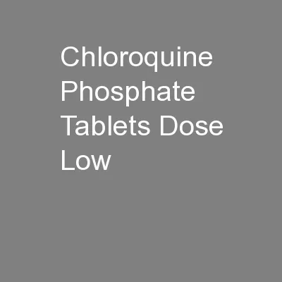 Chloroquine Phosphate Tablets Dose Low