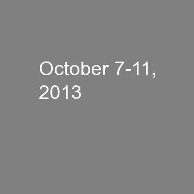 October 7-11, 2013