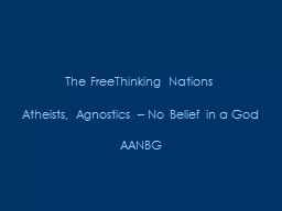 Atheists, Agnostics – No Belief in a God