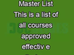 Discovery Program Courses Approved Master List This is a list of all courses approved effectiv e Spring  however not all are being offered