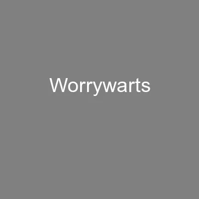 Worrywarts