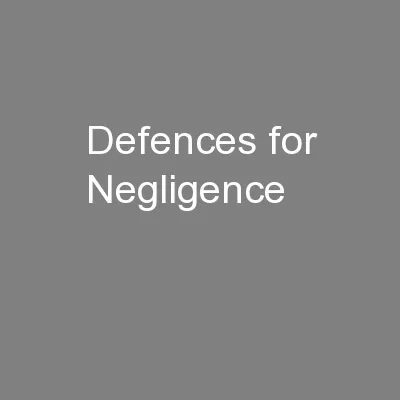 Defences for Negligence