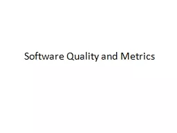 Software Quality and Metrics