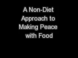 A Non-Diet Approach to Making Peace with Food