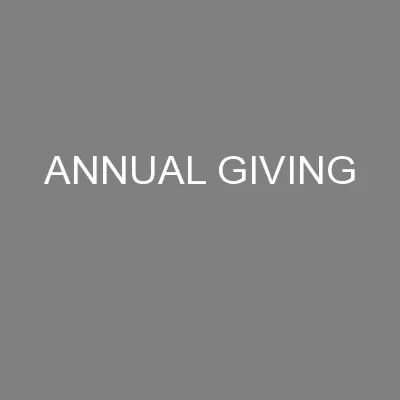 ANNUAL GIVING