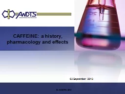 CAFFEINE: a history, pharmacology and effects