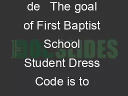 FBS Student Dress Code K inderg Fi th Gr de   The goal of First Baptist School Student