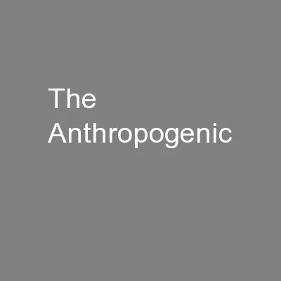 The Anthropogenic