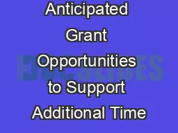 Anticipated Grant Opportunities to Support Additional Time