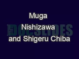 Muga Nishizawa and Shigeru Chiba