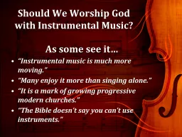 Should We Worship God with Instrumental Music?