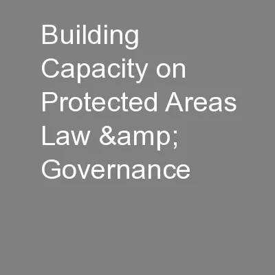 Building Capacity on Protected Areas Law & Governance
