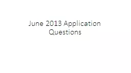 June 2013 Application Questions