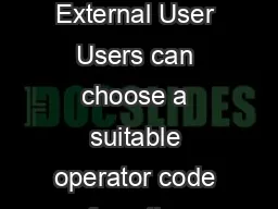 Games PC Druuna User Manual User Procedure Manual for External User Users can choose a suitable operator code from the Operator ICAO pull down menu