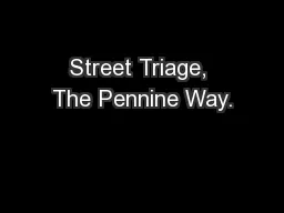 Street Triage, The Pennine Way.