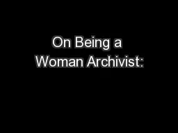 On Being a Woman Archivist: